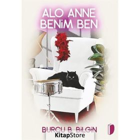 Alo Anne Benim Ben - Burcu B. Bilgin