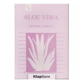 Aloe Vera - Güngör Atalay