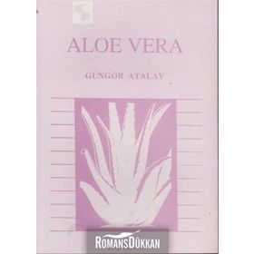 Aloe Vera - Güngör Atalay
