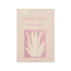 Aloe Vera - Güngör Atalay
