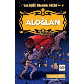 Aloğlan - Talihsiz İsimler Dizisi 4 - Neslihan Saltaş