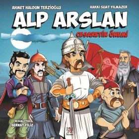 Alp Arslan - Ahmet Haldun Terzioğlu Hakkı Suat Yılmazer