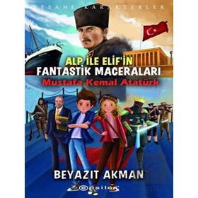 Alp ile Elif'in Fantastik Maceraları - Fatih Sultan Mehmet - Beyazıt Akman