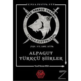 Alpagut Türkçü Şiirler - Yusuf Kenan Kısa