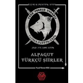 Alpagut Türkçü Şiirler - Yusuf Kenan Kısa