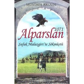 Alparslan 1071 - Mustafa Akgün