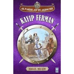 Alparslan Akıncısı Kayıp Ferman - İsmail Bilgin