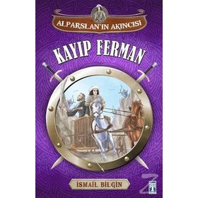 Alparslan Akıncısı Kayıp Ferman - İsmail Bilgin
