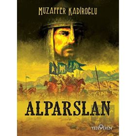 Alparslan - Muzaffer Kadiroğlu - Yediveren Yayınları