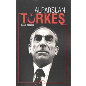 Alparslan Türkeş - Oğuzhan Cengiz