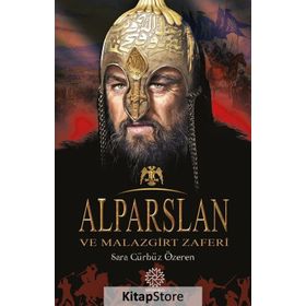 Alparslan Ve Malazgirt Zaferi - Sara Gürbüz Özeren
