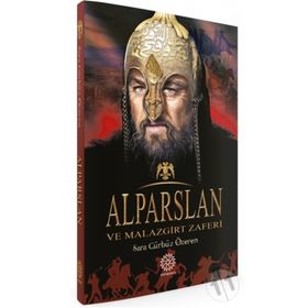 Alparslan Ve Malazgirt Zaferi - Sara Gürbüz Özeren