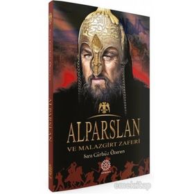 Alparslan Ve Malazgirt Zaferi - Sara Gürbüz Özeren
