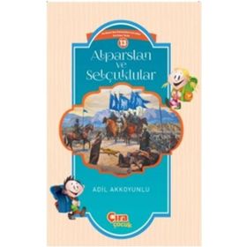 Alparslan ve Selçuklular - Adil Akkoyunlu