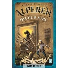 Alparslan’ın Akıncısı Alperen - Oyunun Sonu - İsmail Bilgin