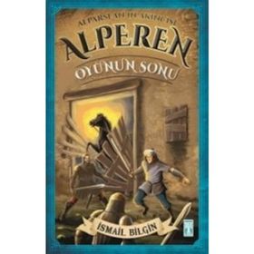 Alparslan’ın Akıncısı Alperen - Oyunun Sonu - İsmail Bilgin