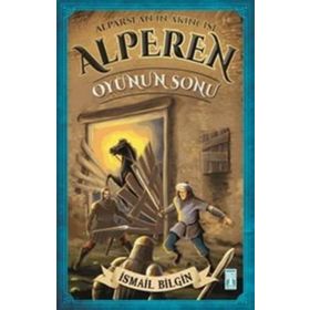 Alparslan’ın Akıncısı Alperen - Oyunun Sonu - İsmail Bilgin