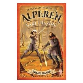 Alparslan’ın Akıncısı Alperen - Saklı Hazine - İsmail Bilgin