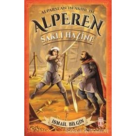 Alparslan’ın Akıncısı Alperen - Saklı Hazine - İsmail Bilgin