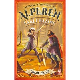 Alparslan’ın Akıncısı Alperen - Saklı Hazine - İsmail Bilgin
