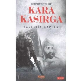 ALPARSLAN'IN FETIH KILICI KARA KASIRGA - SADETTIN KAPLAN