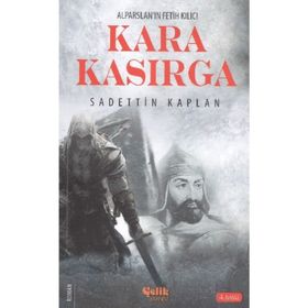 ALPARSLAN'IN FETIH KILICI KARA KASIRGA - SADETTIN KAPLAN