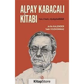 Alpay Kabacalı Kitabı - Arife Kalender Sabri Kuşkonmaz