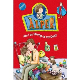 Alper - Am I As Strong As My Dad - Nurşen Şirin