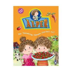 ALPER HER YEMEKTEN YEMEK ZORUNDA MIYIM? - NURSEN ŞIRIN