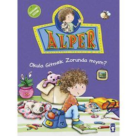 Alper Okula Gitmek Zorunda Mıyım - Nurşen Şirin