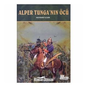 Alper Tunga’nın Öcü - Hayrani Ilgar