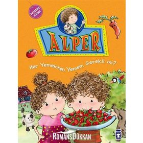 Alper ve Ailesi - Her Yemekten Yemek Zorunda mıyım? - Nurşen Şirin
