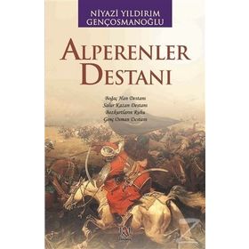 ALPERENLER DESTANI BÜTÜN ŞİİRLERİ 3 - NIYAZI YILDIRIM GENÇOSMANOĞLU