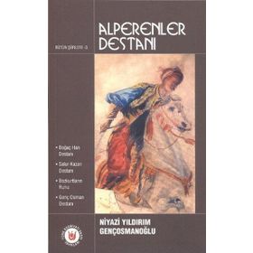 ALPERENLER DESTANI BÜTÜN ŞİİRLERİ 3 - NIYAZI YILDIRIM GENÇOSMANOĞLU