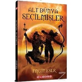 Alt Dünya Seçilmişler - Engin Eser BİLGEOĞUZ YAYINLARI