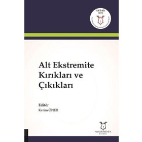 Alt Ekstremite Kırıkları ve Çıkıkları - Kerim Öner