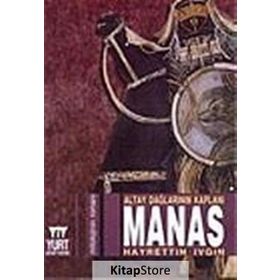 Altay Dağlarının Kaplanı Manas - Hayrettin İvgin
