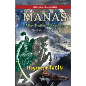 Altay Dağlarının Kaplanı Manas - Hayrettin İvgin