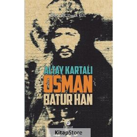Altay Kartalı Osman Batur Han - Ömer Kul