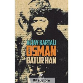 Altay Kartalı Osman Batur Han - Ömer Kul