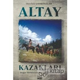 Altay Kazakları - Hızırbek Geyretullah