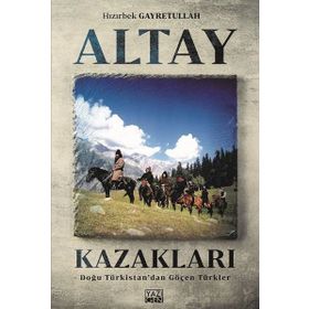 Altay Kazakları - Hızırbek Geyretullah