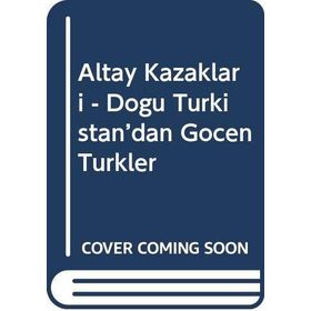 Altay Kazakları - Hızırbek Geyretullah