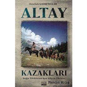 Altay Kazakları - Hızırbek Geyretullah