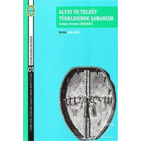 Altay Ve Teleüt Türklerinde Şamanizm Nadejda Petrovna Direnkova