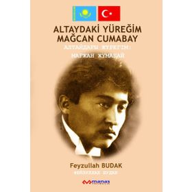 ALTAY'DAKI YÜREĞİM: MAĞCAN CUMABAY - FEYZULLAH BUDAK