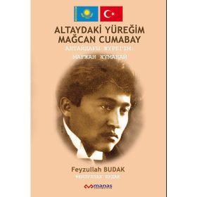 ALTAY'DAKI YÜREĞİM: MAĞCAN CUMABAY - FEYZULLAH BUDAK