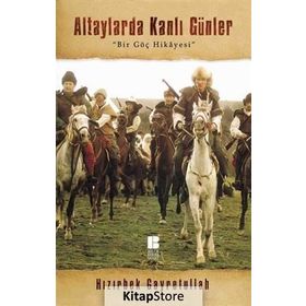 Altaylarda Kanlı Günler - Hızırbek Gayretulah