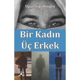 Alter Yayınları Bir Kadın Üç Erkek