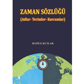 Alter Yayınları Zaman Sözlüğü Adlar Terimler Kavramlar